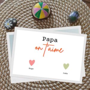 Carte fête des pères personnalisable - cadeau personnalisé - papa on t'aime